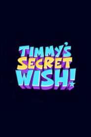The Fairly OddParents: Timmy’s Secret Wish
