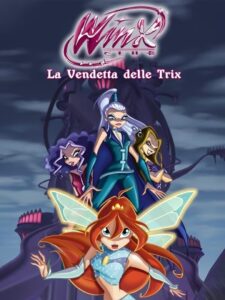 Winx Club – La Vendetta delle Trix